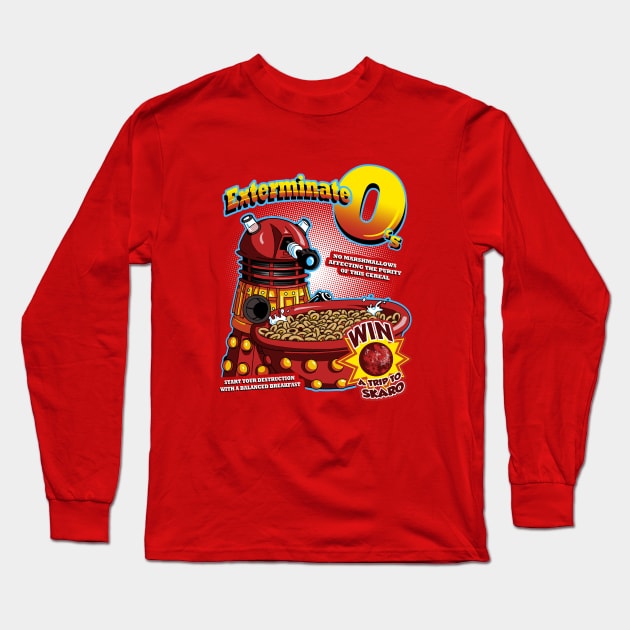 Exterminate O's Long Sleeve T-Shirt by StephenHartman